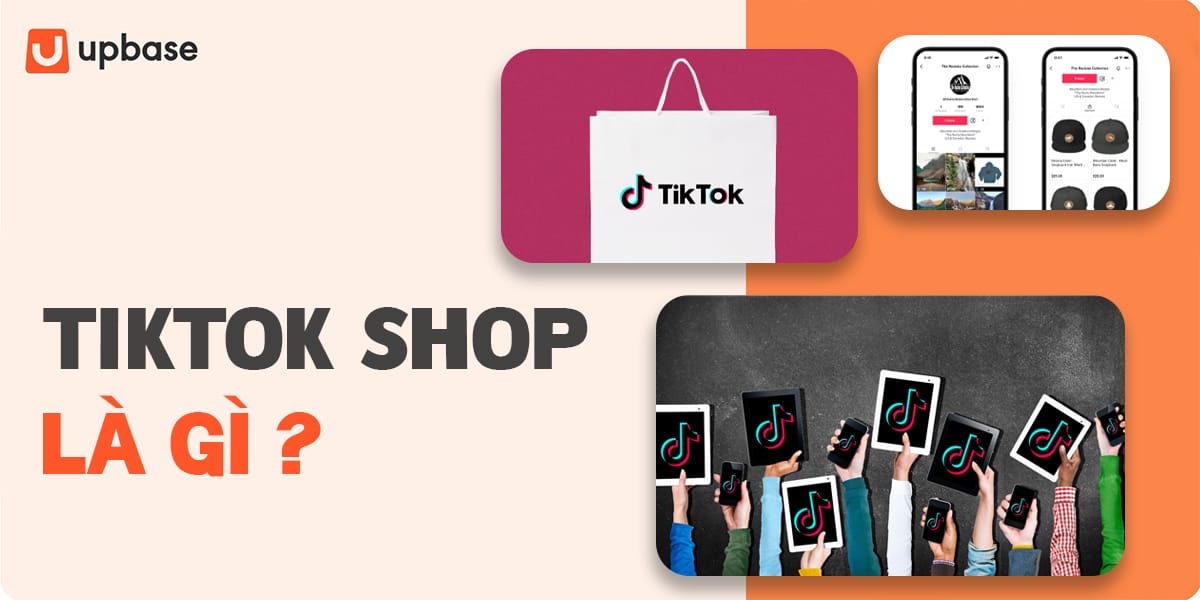 TikTok Shop là gì? Sự ra đời & Cách thức vận hành TikTok Shop