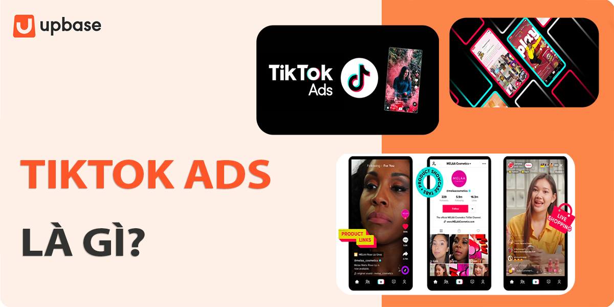 TikTok Ads là gì? Các loại hình thức quảng cáo TikTok phổ biến