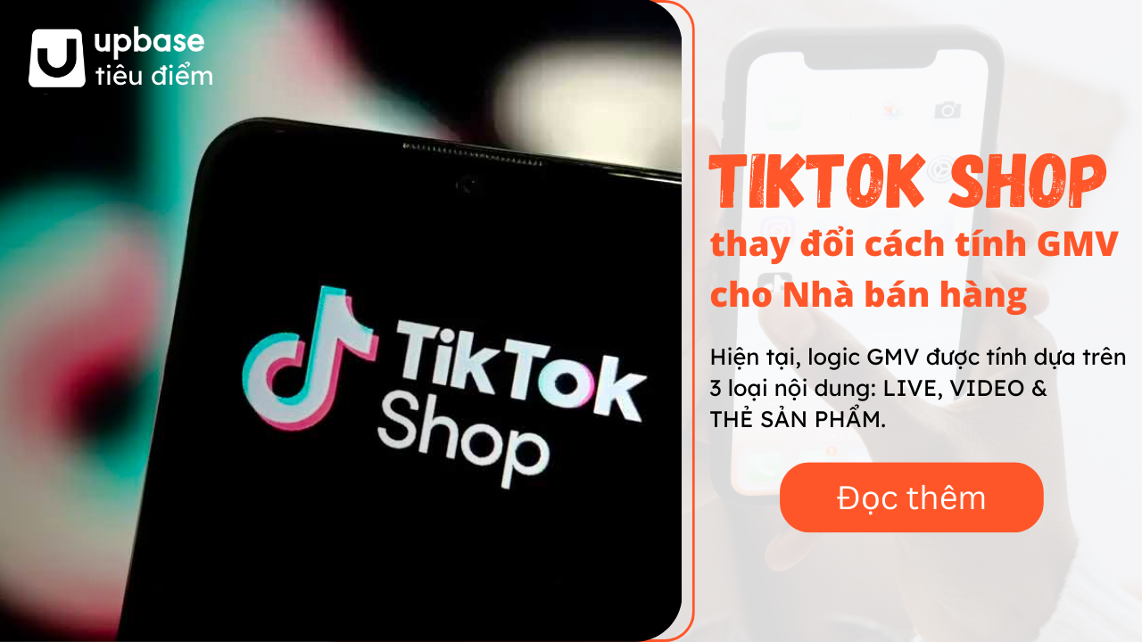 Tiêu điểm: TikTok Shop thay đổi cách tính GMV cho nhà bán hàng