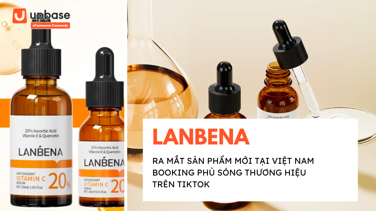 CASESTUDY: Booking ra mắt sản phẩm mới cho thương hiệu LANBENA