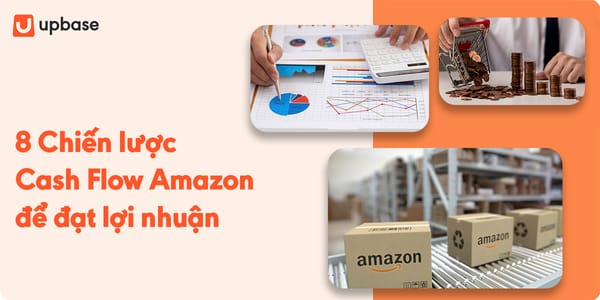 8 Chiến lược Cash Flow Amazon để đạt lợi nhuận